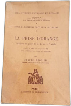 La prise d'Orange chanson de geste de la fin du XIIe siècle. Claude Régnier