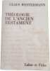 Th&eacute;ologie de l'Ancien Testament. Claus Westermann