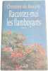 Racontez moi les flamboyants. Rivoyre Christine De