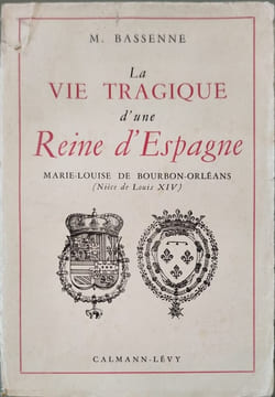 La vie tragique d'une reine d'Espagne. M. Bassenne