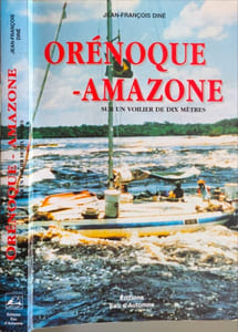 Orénoque-Amazone : Sur un voilier de dix mètres - dédicacé par l'auteur