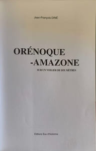Orénoque-Amazone : Sur un voilier de dix mètres - dédicacé par l'auteur