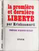 La premi&egrave;re et derni&egrave;re libert&eacute;. Krishnamurti