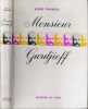 Monsieur Gurdjieff (document temoignages textes et commentaries sur une societe initiatique contemporaine). LOUIS PAUWELS