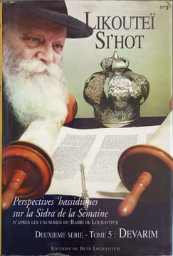 Likoutei Si'hot Deuxieème série - Tome 5 : Devarim. Rabbi De Loubavitch