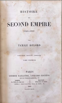 Histoire du Second Empire (1848-1869) - 2 volumes. Taxile Delord