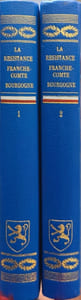 La Résistance en Bourgogne et Franche-Comté ( 2 volumes)