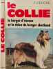 Le Collie - le berger d'&eacute;cosse et le chien de berger shetland. F. Fiorone