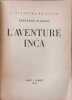 L'aventure Inca. Bertrand Flornoy