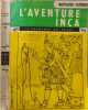 L'aventure Inca. Bertrand Flornoy