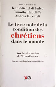 Le livre noir de la condition des chrétiens dans le monde