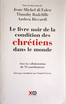 Le livre noir de la condition des chrétiens dans le monde. Collectif