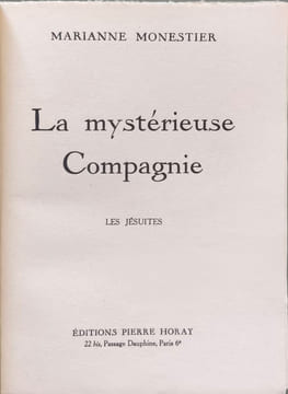 La mystérieuse compagnie - Les Jésuites. Marianne Monestier