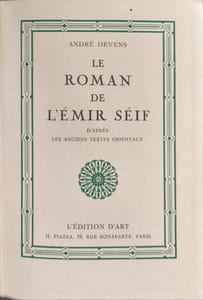 Le roman de l'emir séif. D'après les anciens textes orientaux