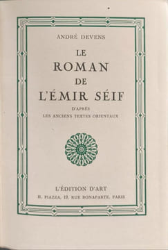 Le roman de l'emir séif. D'après les anciens textes orientaux. André Devens