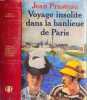 Voyage insolite dans la banlieue de Paris (d&eacute;dicac&eacute; par l'auteur). Jean Prasteau