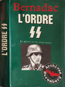 L'ordre SS : Le glaive et les bouorreaux