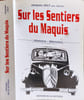 Sur les Sentiers du Maquis. Jacques July