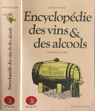 Encyclopédie des vins & des alcools - AE. Lichine Alexis