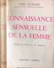 Connaissance sensuelle de la femme. No&euml;l Lamare