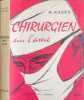 Chirurgien dans l'&acirc;me. Hans Kades