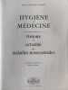 Hygi&egrave;ne et medeicne : histoire et actualites des maladies nocosomiales. Jean Marie Galmiche