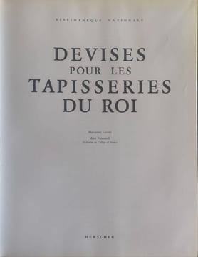 Devises Pour Les Tapisseries Du Roi. Grivel Marianne