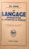 Le langage : introduction &agrave; l'&eacute;tude de la parole. Ed. Sapir
