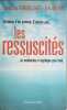 Les Ressuscit&eacute;s. Meyer Eric  Kerdellant Christine