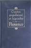 Contes populaires et l&eacute;gendes de Provence. Collectif