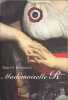 Mademoiselle R***. Bermond Daniel