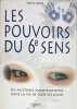 Les pouvoirs du 6e sens. URSULA FORTIZ