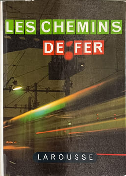 Les chemins de fer. Pierre Weil