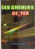 Les chemins de fer. Pierre Weil