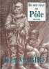 Ils ont r&ecirc;v&eacute; du P&ocirc;le : 1852-1884. Mabire Jean