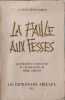 La Faille aux Fesses/ exemplaire num&eacute;rot&eacute;. GASTON-ETIENNE REBELLE