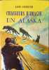 Chasseurs d'images en Alaska. Lois Crisler