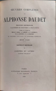 Œuvres complètes de Alphonse Daudet - contes et nouvelles ( 2 tomes complet). Alphonse Daudet