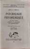 Psychologie physiologique / 2 tomes. Clifford T. Morgan