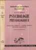 Psychologie physiologique / 2 tomes. Clifford T. Morgan