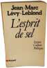 L'esprit de sel. Jean-Marc L&eacute;vy-Leblond