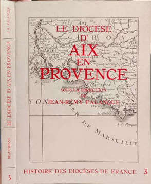 Le diocèse d'Aix-en-Provence. Jean-Rémy Palanque