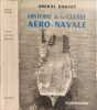 Histoire de la guerre a&eacute;ro-navale. Amiral Barjot