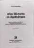 Oligo-&eacute;l&eacute;ments et oligoth&eacute;rapie. Docteur Claude Binet