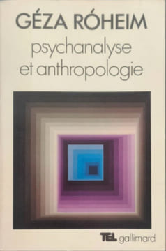 Psychanalyse et anthropologie. Culture - Personnalité - Inconscient. Traduit de l'anglais par M. Moscovici. Avant-propos et bibliographie par R. ...
