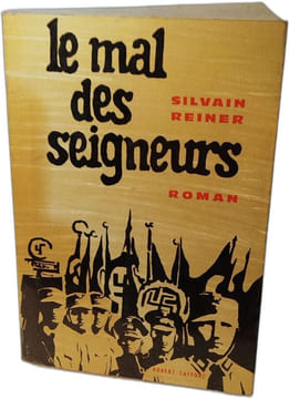 Le mal des seigneurs. Silvain Reiner