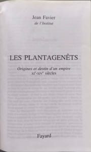 Les Plantagenêts - Origines et destin d'un empire XIe-XIVe siècles