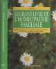 Le grand livre de l'hom&eacute;opathie familiale. Fabrocini Vincenzo