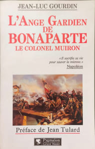 L'ange gardien de Bonaparte : Le colonel Muiron 1774-1796