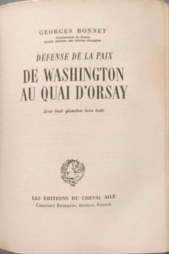 Défense de la paix de Washington au Quai d'Orsay ( avec 8 planches hors-texte). Georges Bonnet
